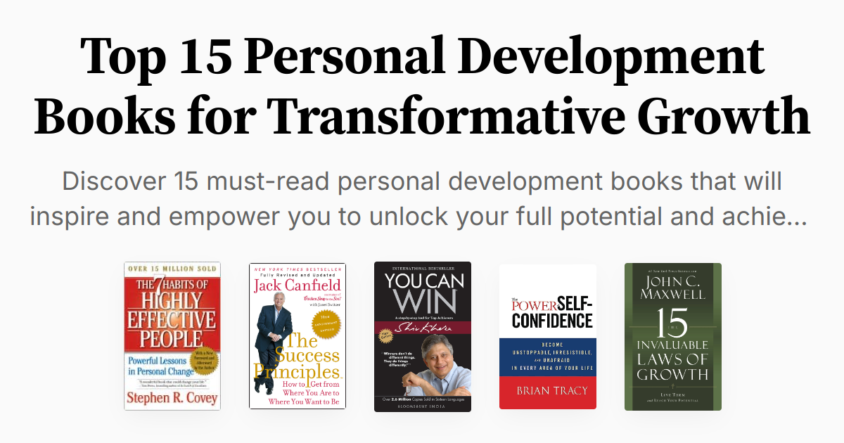 Top 15 Personal Development Books for Transformative Growth | Summaries ...