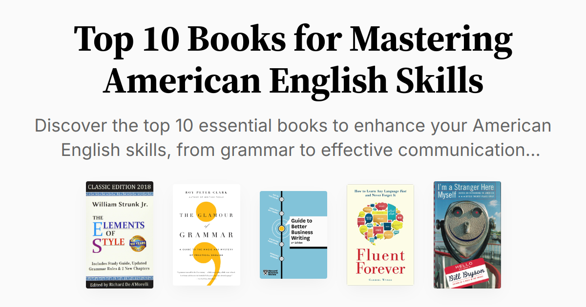 Top 10 Books for Mastering American English Skills | Summaries & Audio