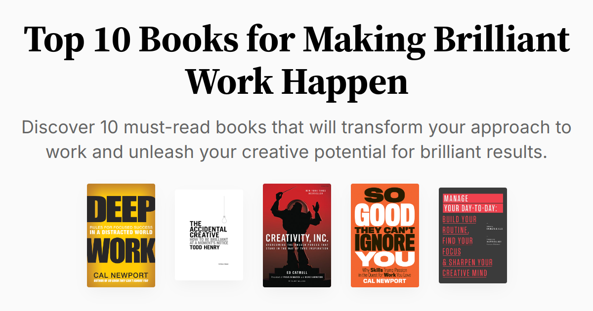 Top 10 Books for Making Brilliant Work Happen | Summaries & Audio