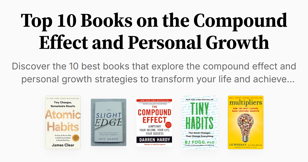 Top 10 Books on the Compound Effect and Personal Growth | Summaries & Audio