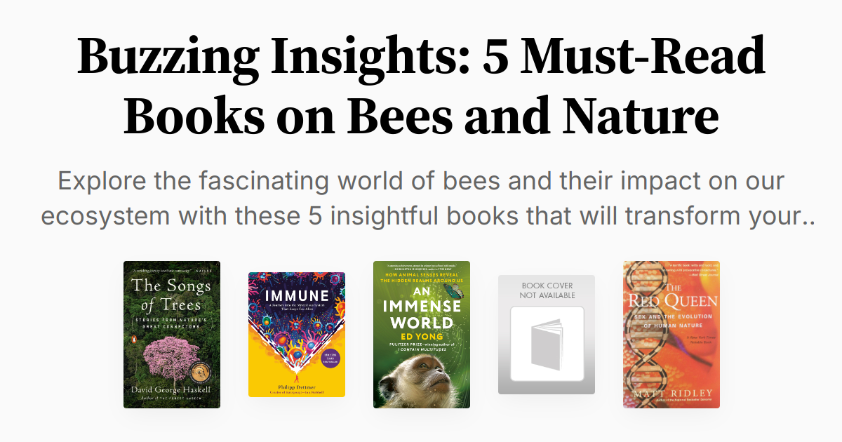Buzzing Insights: 5 Must-Read Books on Bees and Nature | Summaries & Audio