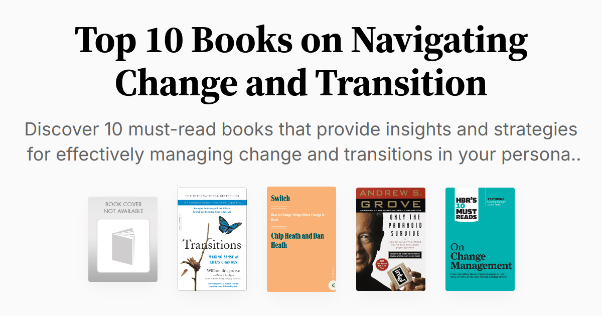 Top 10 Books on Navigating Change and Transition | Summary & Audio