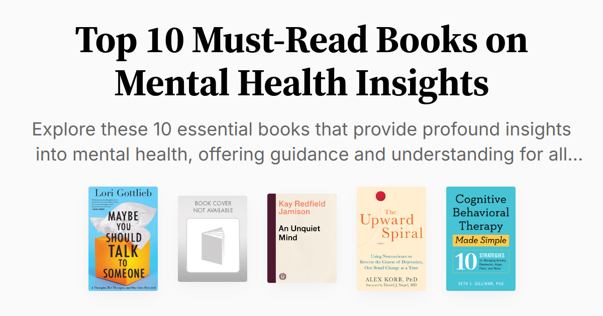 Top 10 Must-Read Books on Mental Health Insights | Summaries & Audio