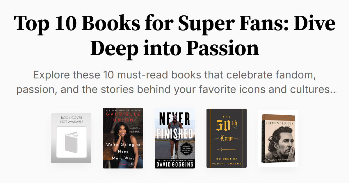 Top 10 Books for Super Fans Dive Deep into Passion Summary & Audio