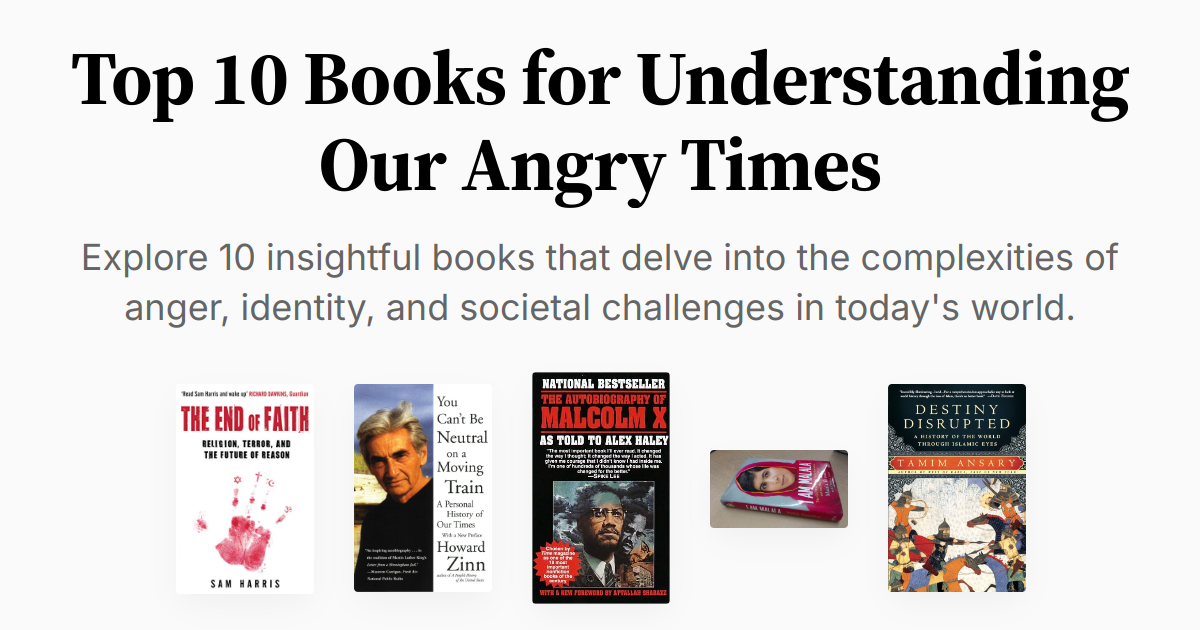 Top 10 Books for Understanding Our Angry Times | Summaries & Audio