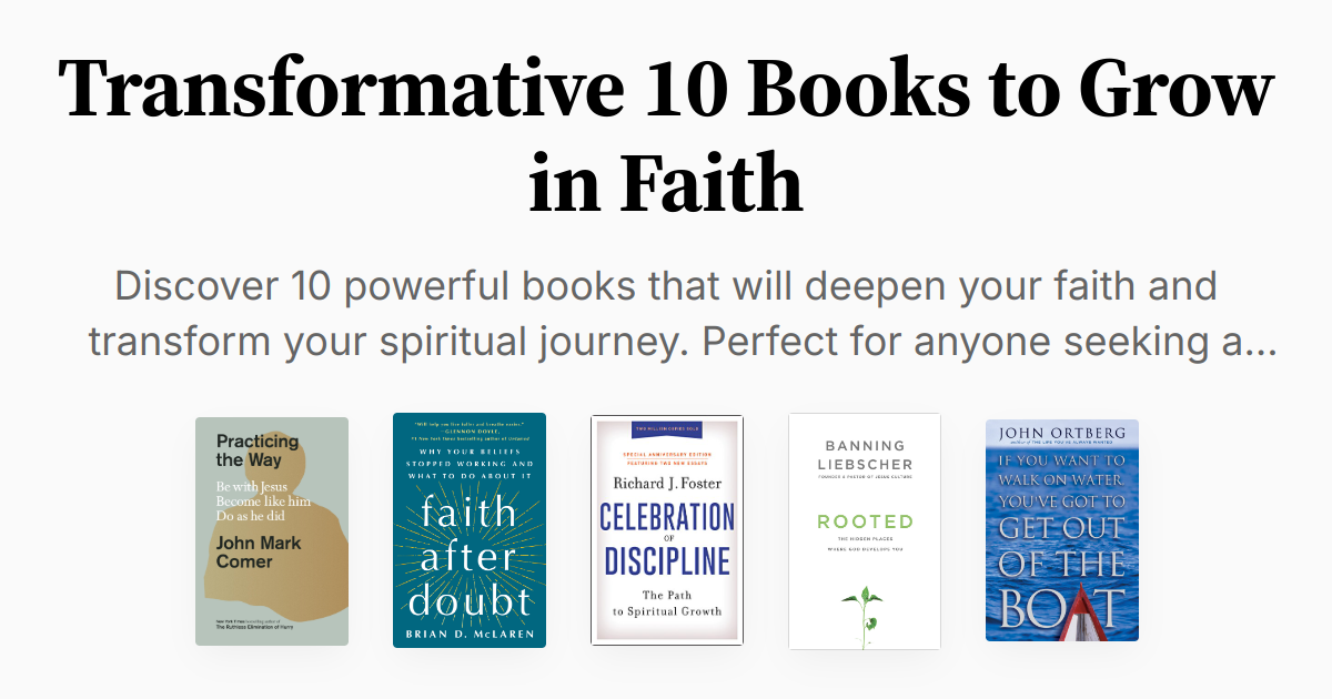 Transformative 10 Books to Grow in Faith | Summary & Audio