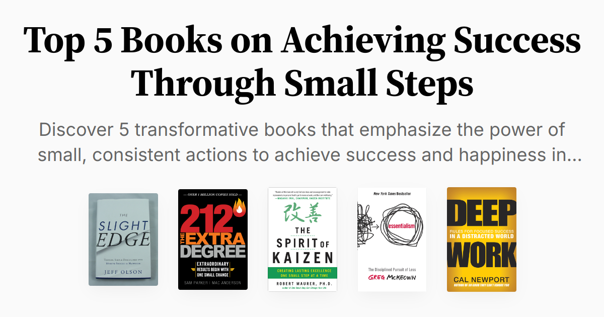 Top 5 Books on Achieving Success Through Small Steps | Summaries & Audio