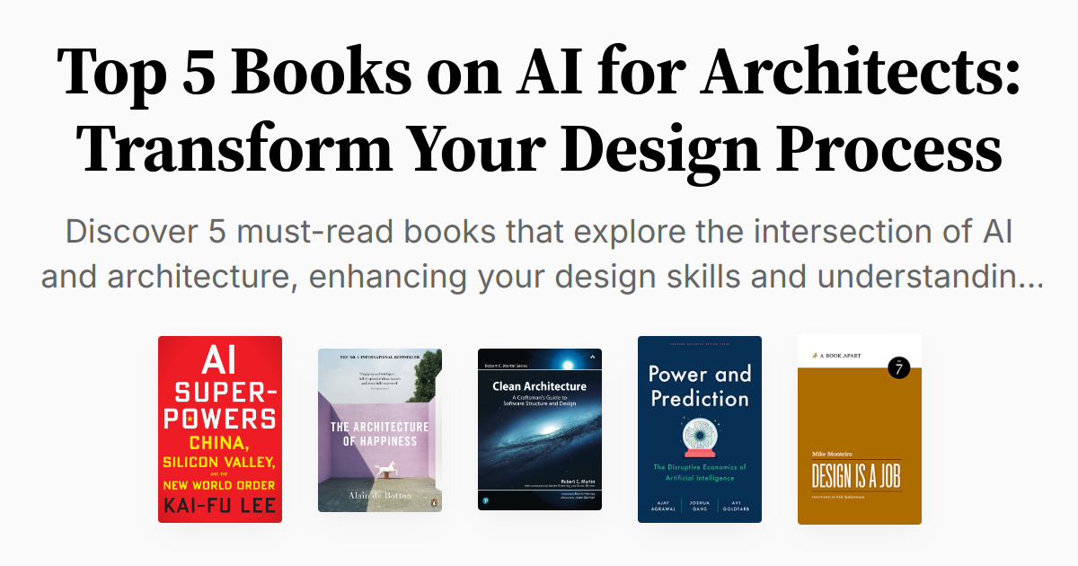 Top 5 Books on AI for Architects: Transform Your Design Process ...