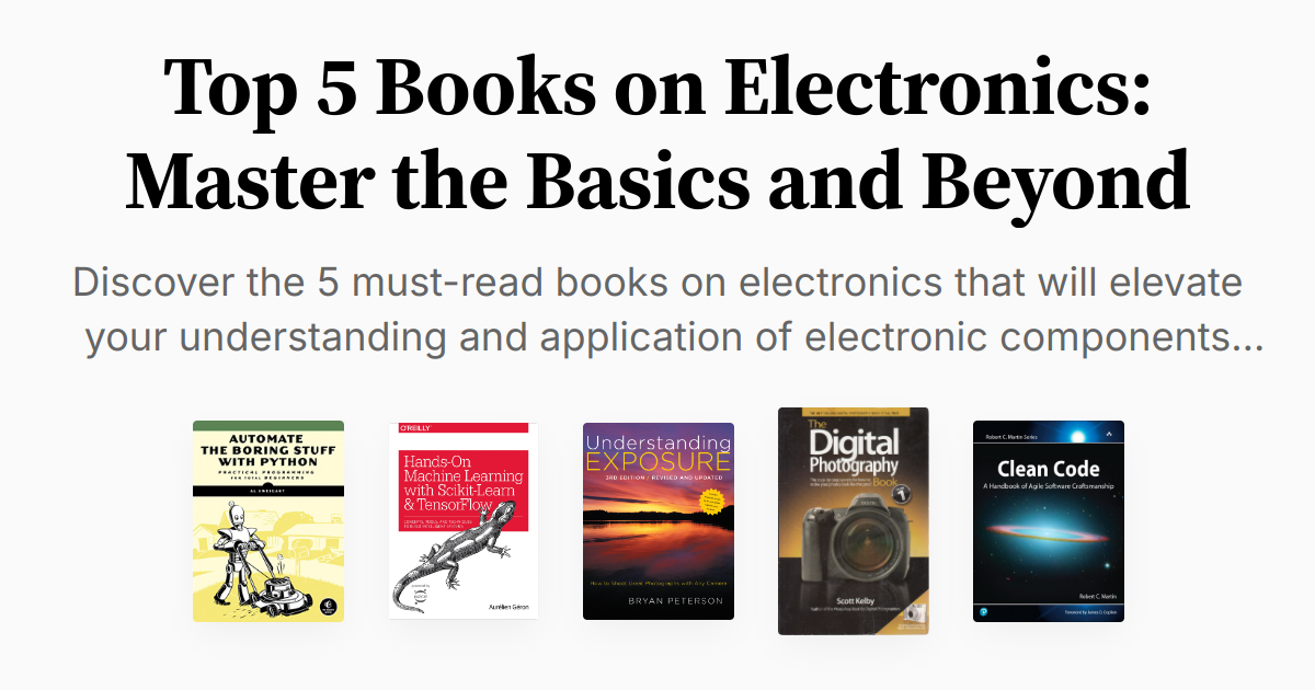 Top 5 Books on Electronics: Master the Basics and Beyond | Summaries ...