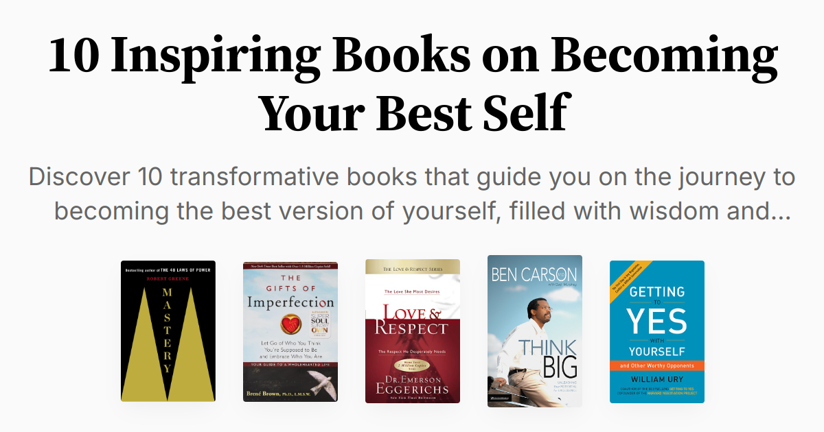 10 Inspiring Books on Becoming Your Best Self | Summaries & Audio