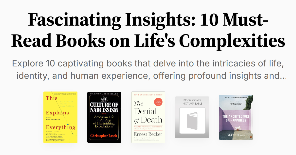 Fascinating Insights 10 MustRead Books on Life's Complexities