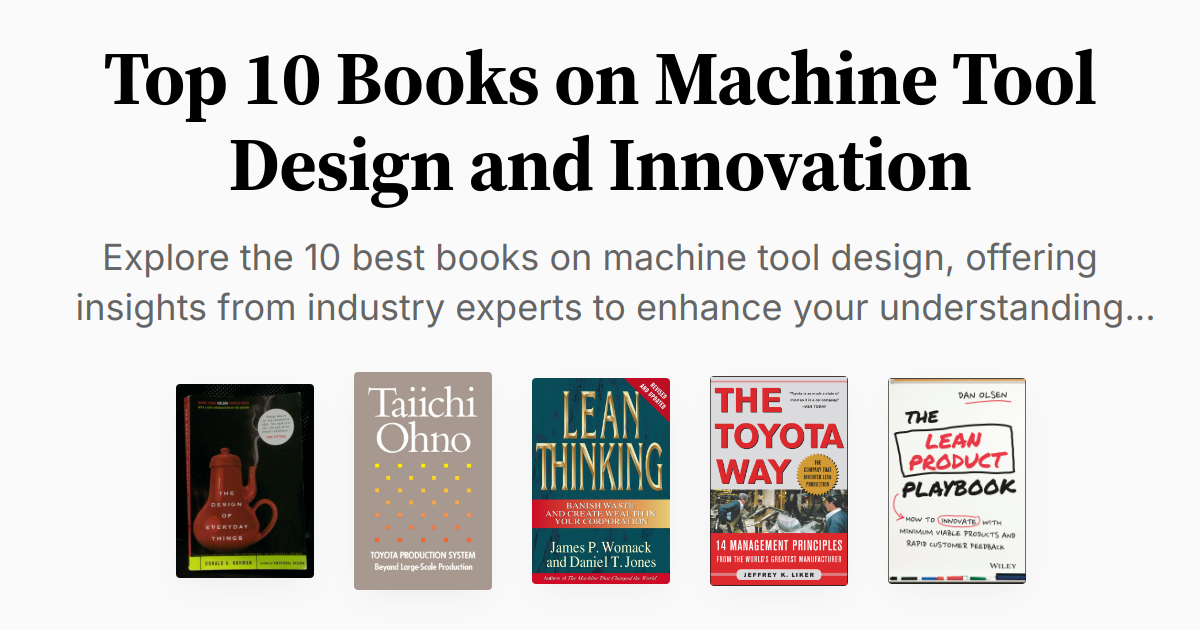 Top 10 Books on Machine Tool Design and Innovation | Summaries & Audio