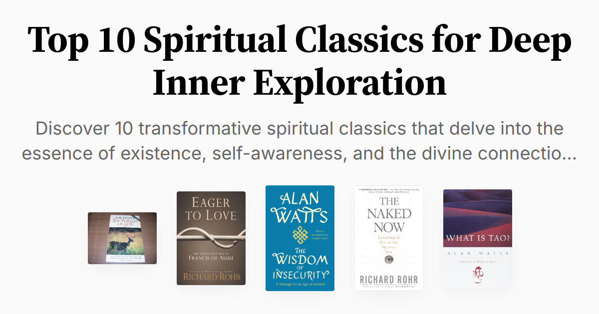 Top 10 Spiritual Classics for Deep Inner Exploration | Summaries & Audio