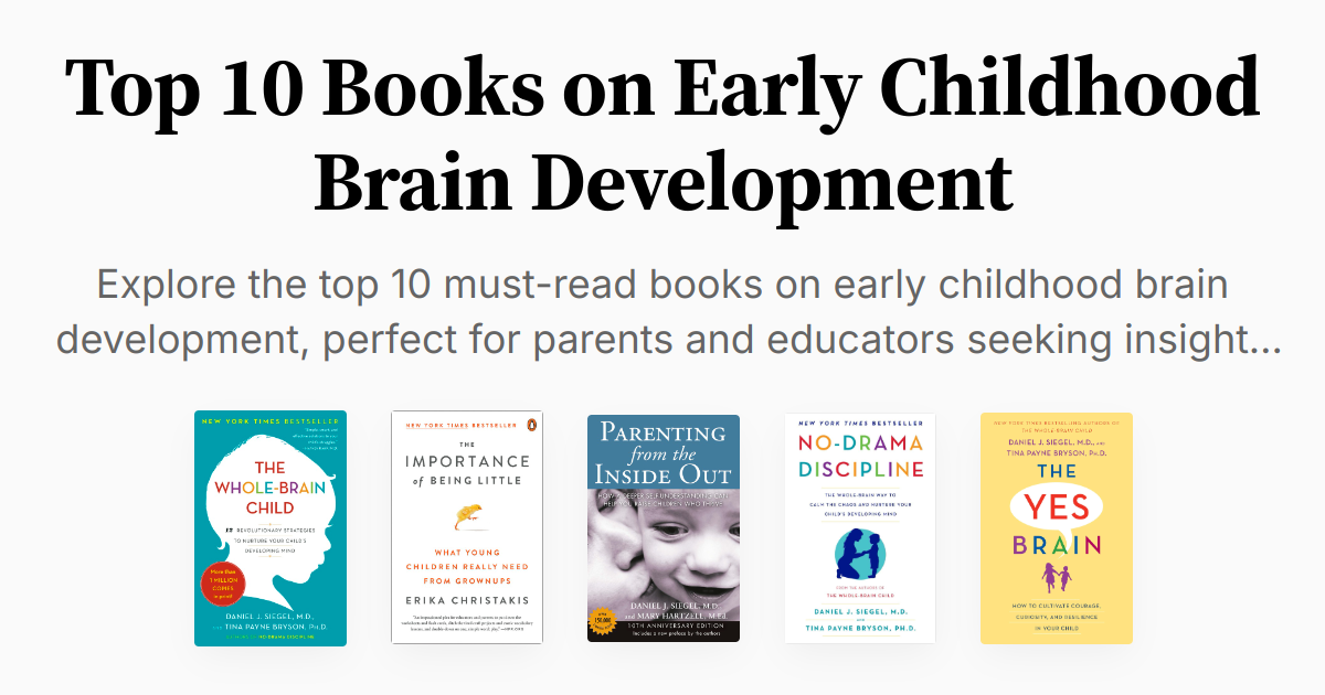 Top 10 Books on Early Childhood Brain Development | Summary & Audio