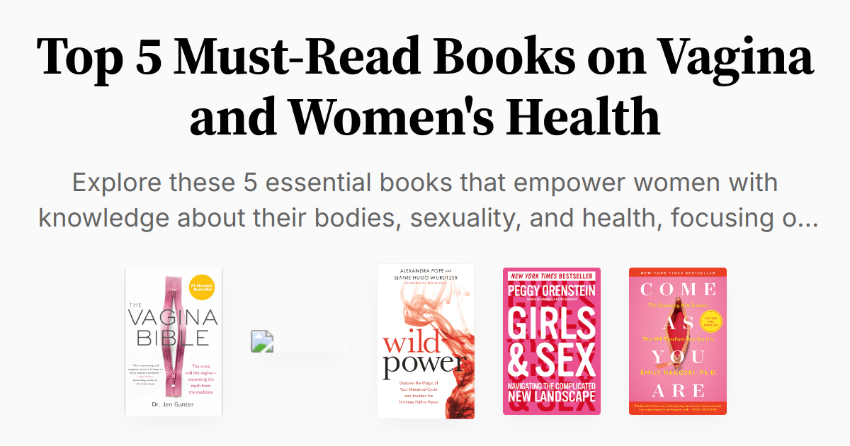 Top 5 MustRead Books on Vagina and Women's Health Summary