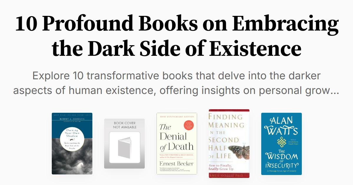 10 Profound Books on Embracing the Dark Side of Existence | Summaries ...