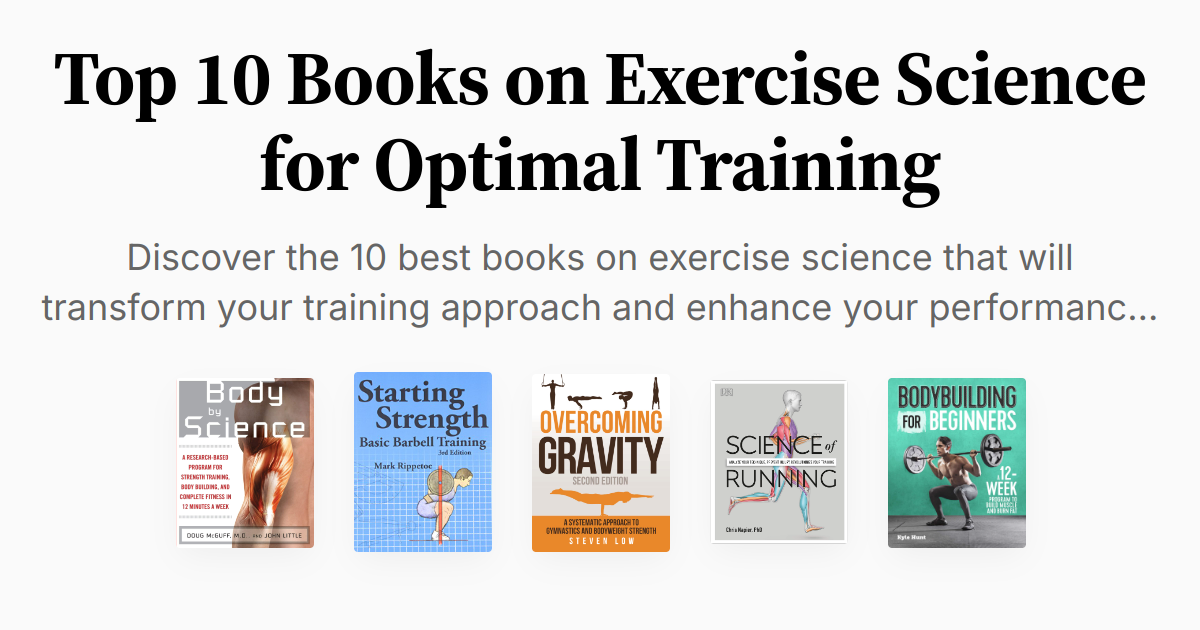 Top 10 Books on Exercise Science for Optimal Training | Summary & Audio