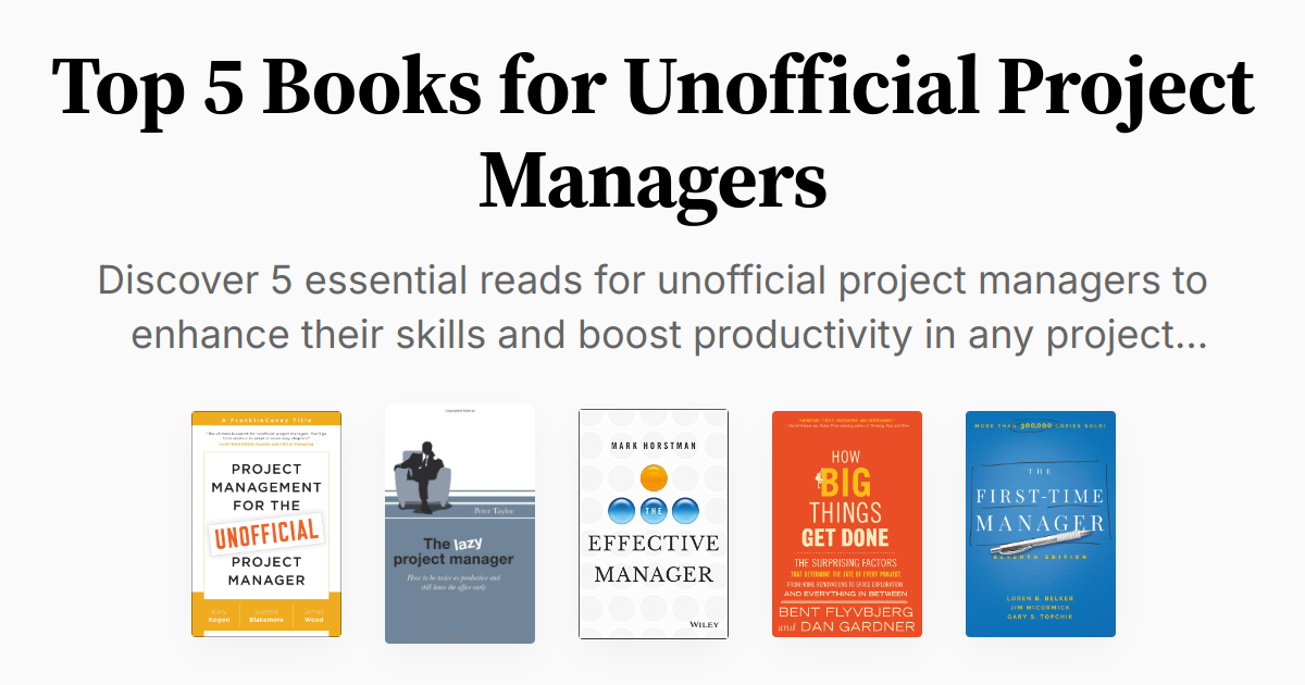 Top 5 Books for Unofficial Project Managers | Summaries & Audio