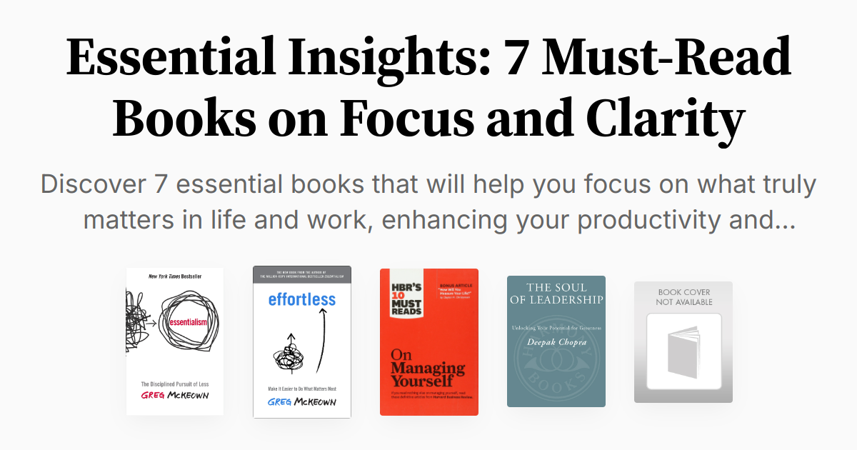 Essential Insights 7 MustRead Books on Focus and Clarity Summary