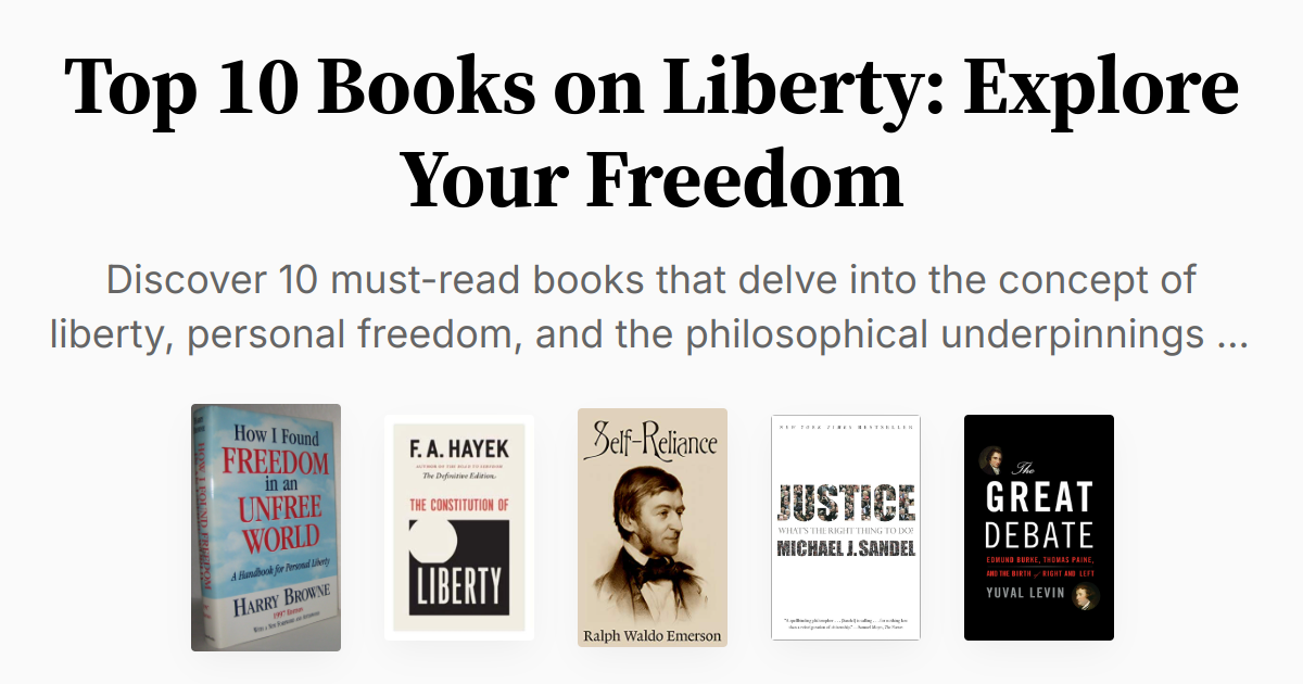 Top 10 Books on Liberty: Explore Your Freedom | Summaries & Audio