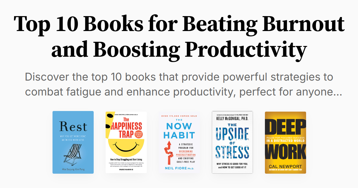 Top 10 Books for Beating Burnout and Boosting Productivity | Summaries ...