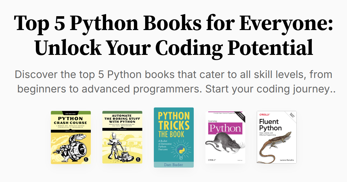 Top 5 Python Books for Everyone: Unlock Your Coding Potential ...