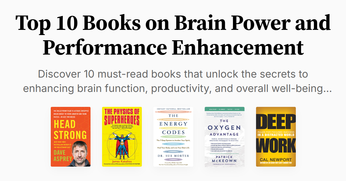 Top 10 Books on Brain Power and Performance Enhancement | Summaries & Audio