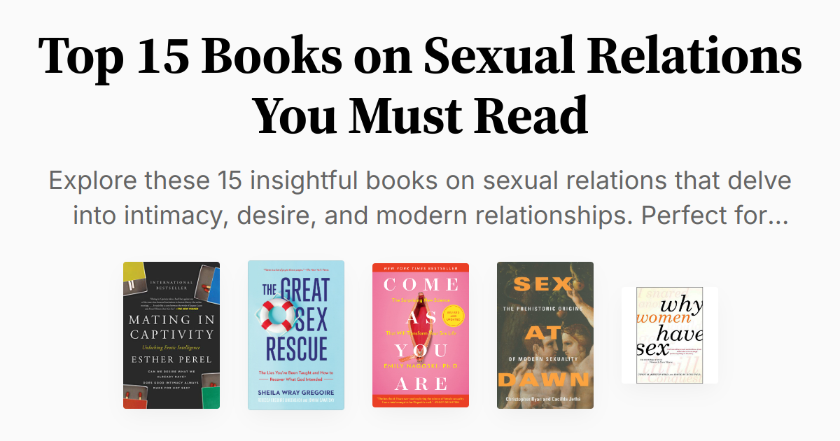 Top 15 Books on Sexual Relations You Must Read | Summaries & Audio