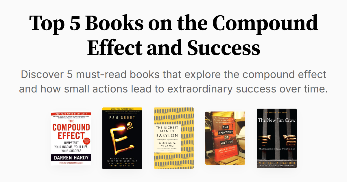 Top 5 Books on the Compound Effect and Success | Summaries & Audio