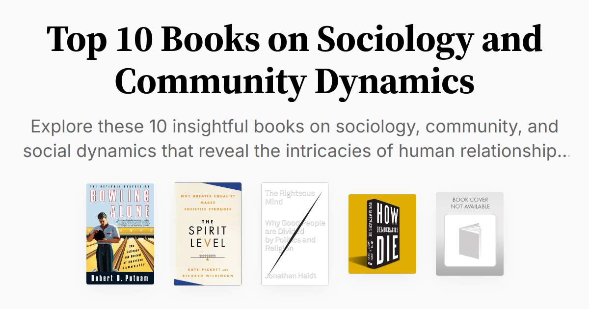 Top 10 Books on Sociology and Community Dynamics | Summaries & Audio