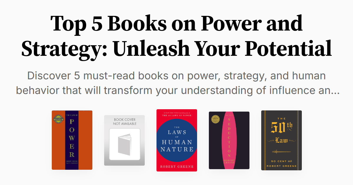 Top 5 Books on Power and Strategy: Unleash Your Potential | Summaries ...