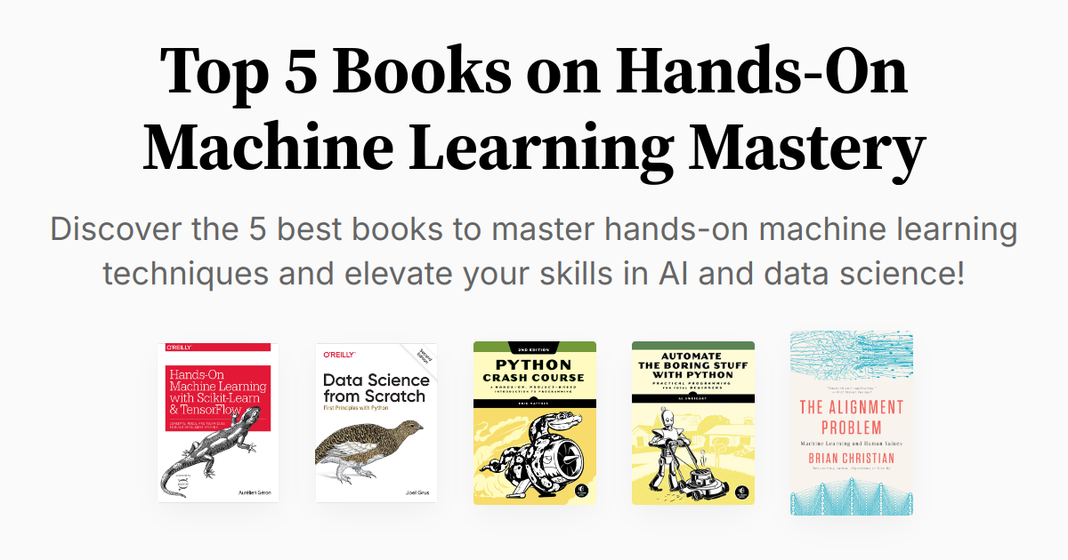 Top 5 Books on Hands-On Machine Learning Mastery | Summaries & Audio