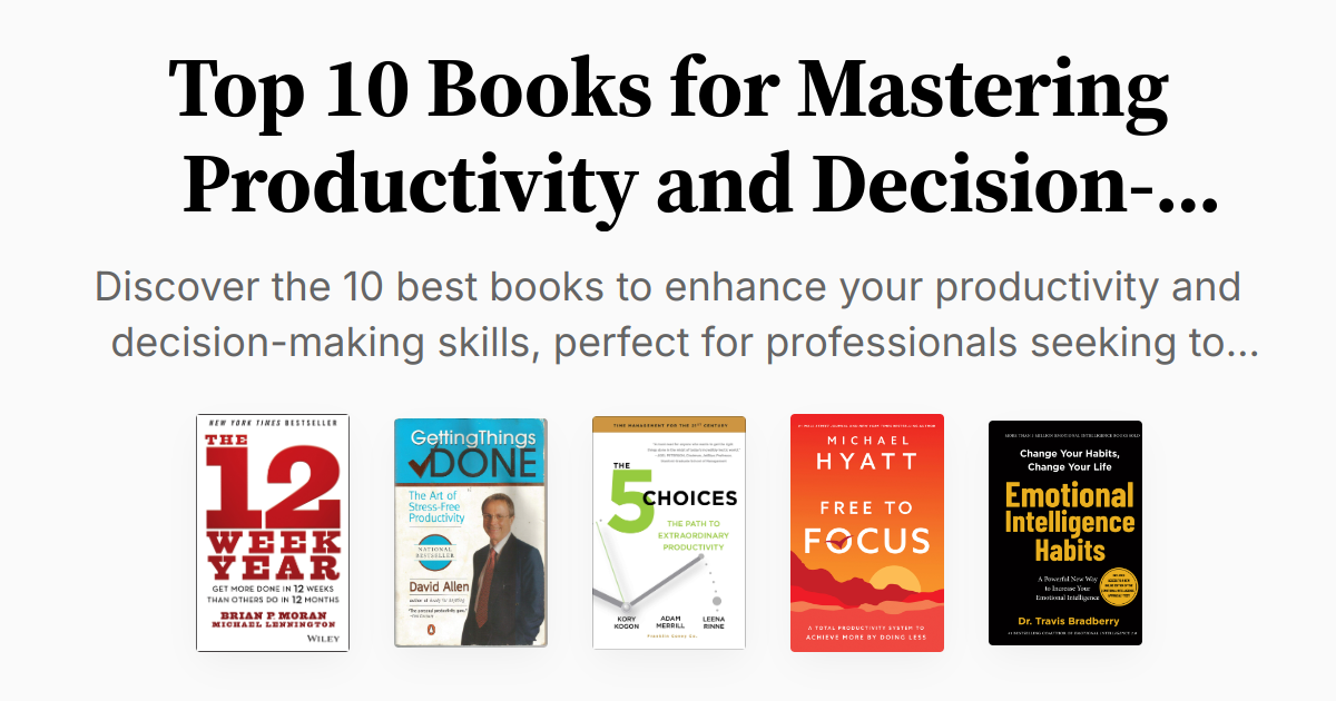 Top 10 Books for Mastering Productivity and Decision-Making | Summaries ...